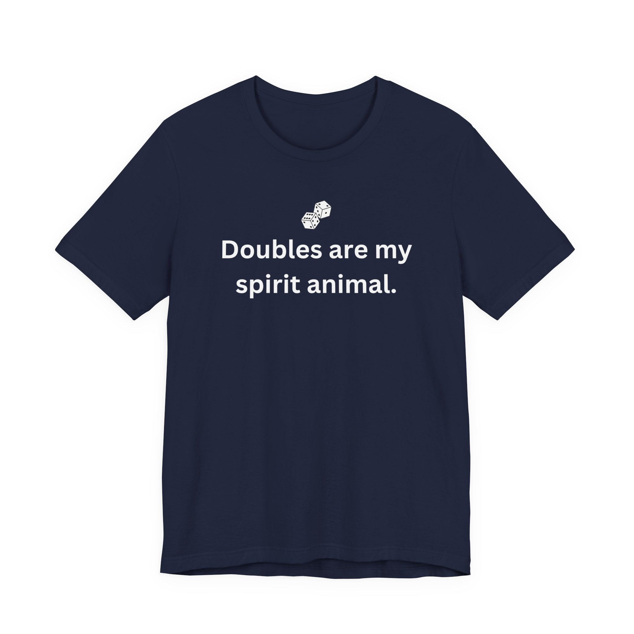 Doubles are my spirit animal.