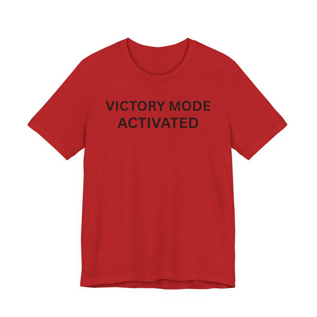 VICTORY MODE ACTIVATED
