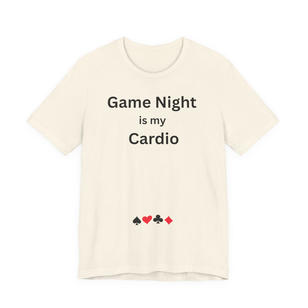 GAME NIGHT IS MY CARDIO