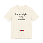GAME NIGHT IS MY CARDIO