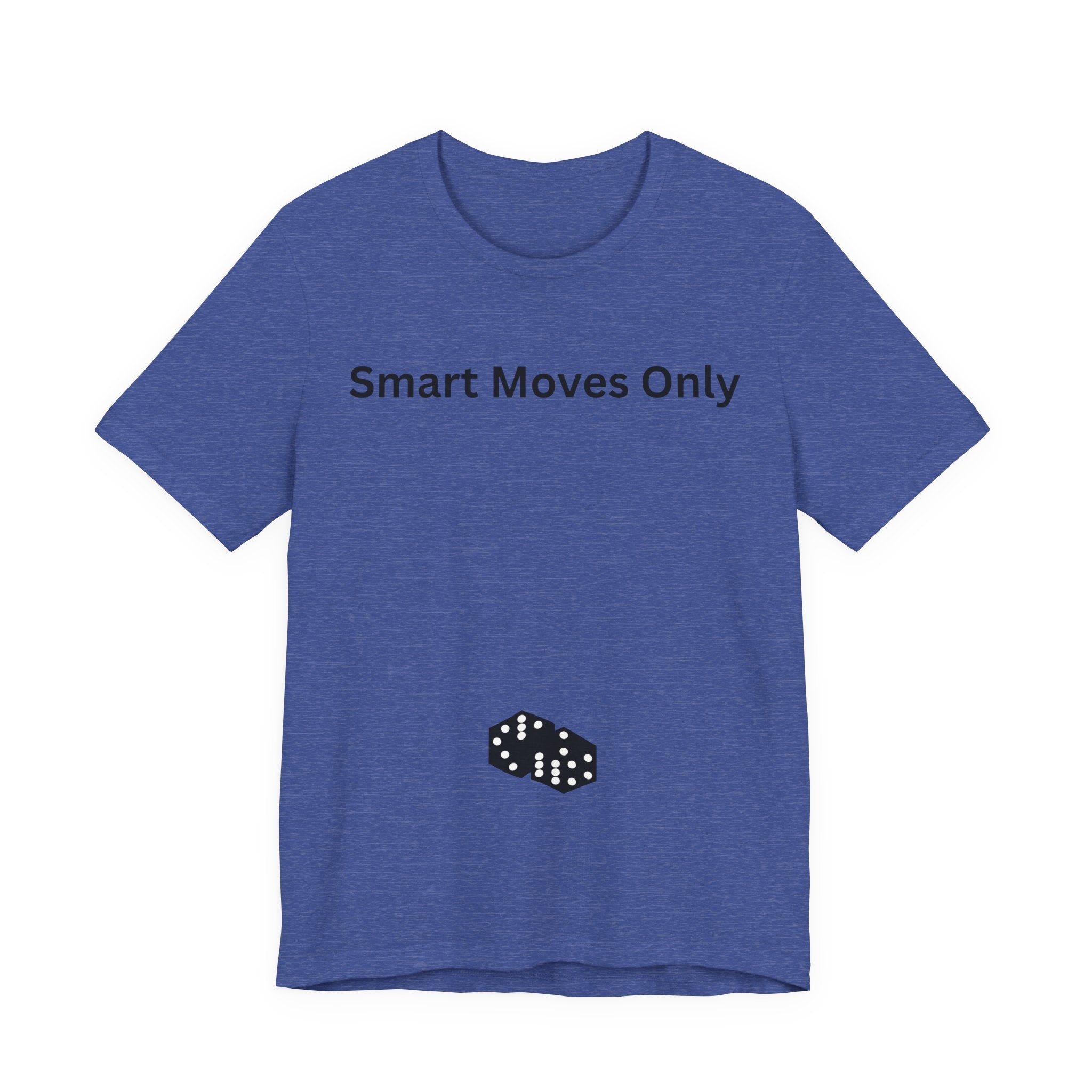 SMART MOVES ONLY