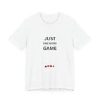 JUST ONE MORE GAME