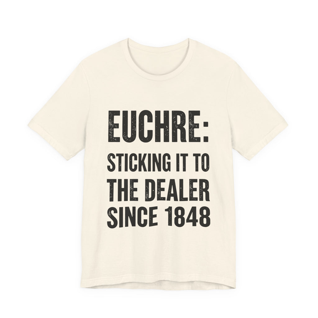 Euchre Sticking It To The Dealer Since 1848
