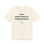 Never Underestimate A Mahjong Player