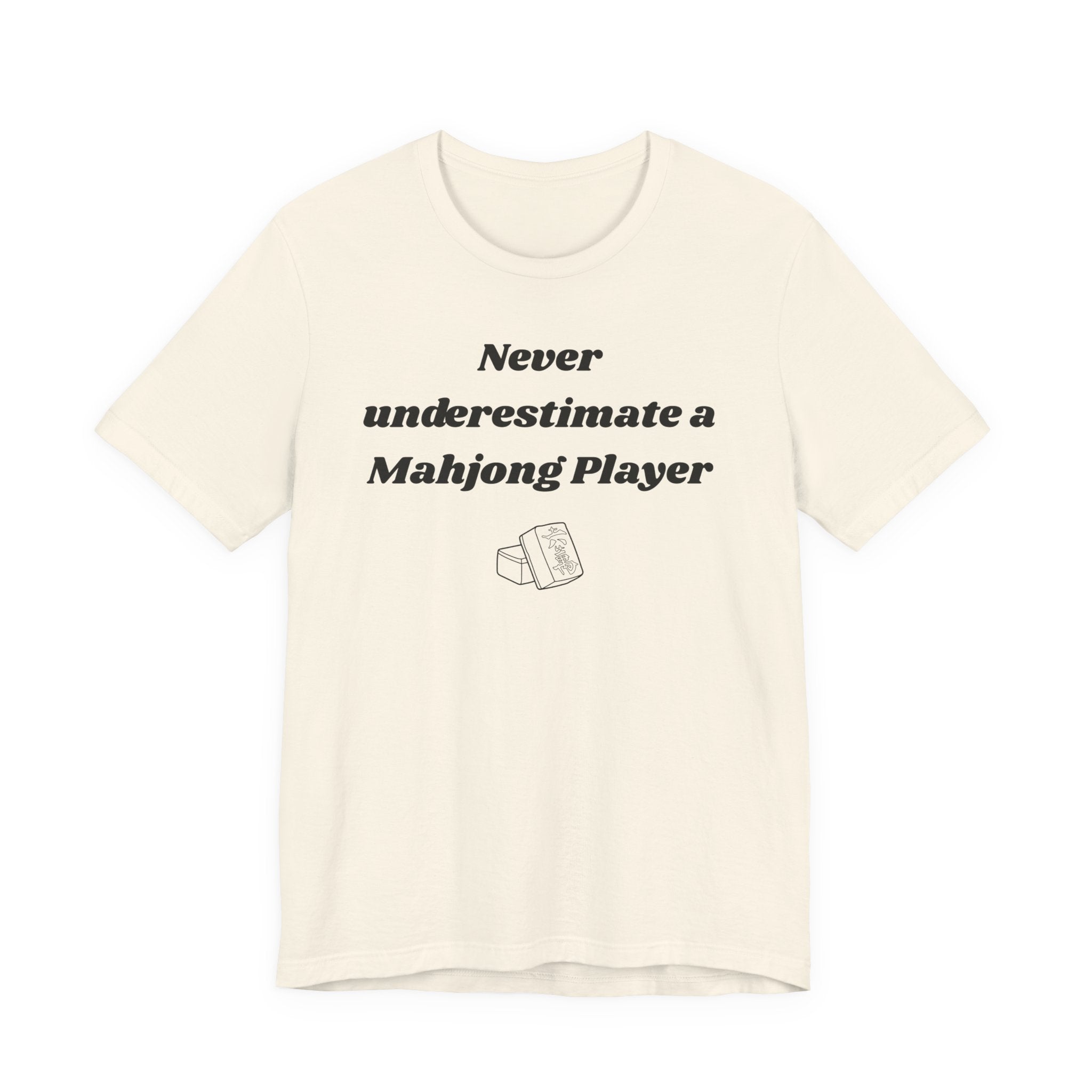 Never Underestimate A Mahjong Player