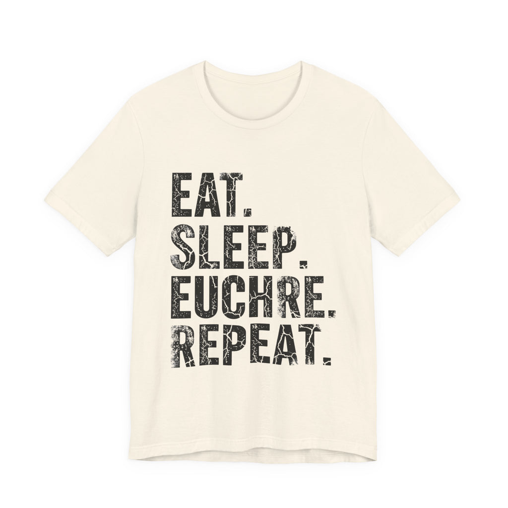 Eat Sleep Euchre Repeat