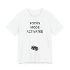 FOCUS MODE ACTIVATED