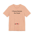 I PAUSE GAMES FOR FOOD