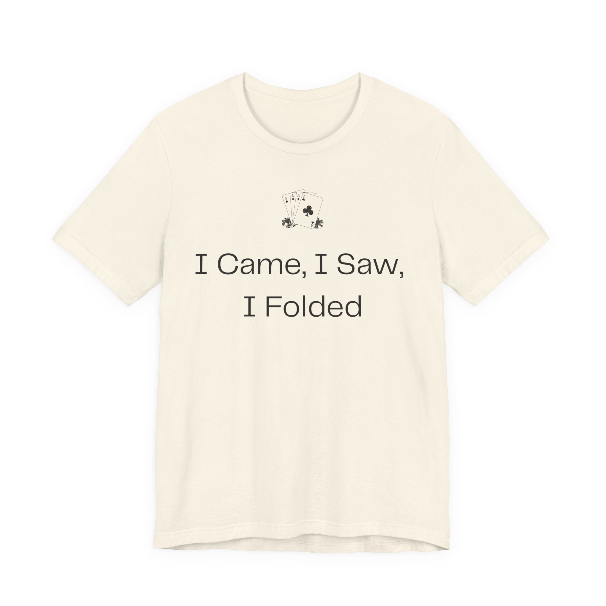 I Came I Saw I Folded