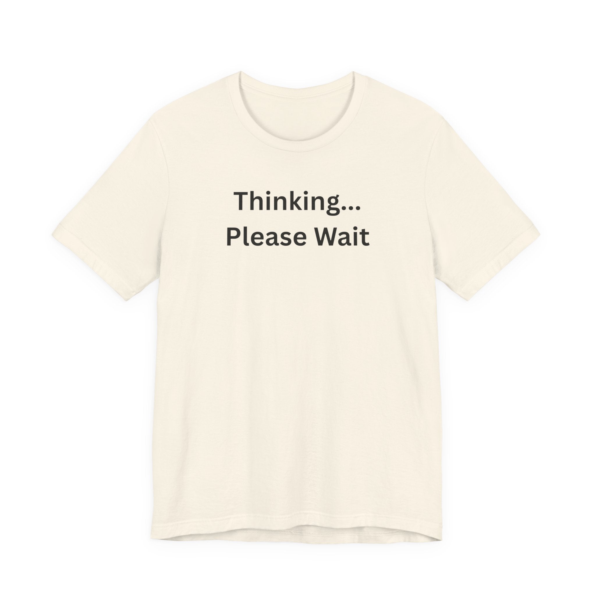 THINKING PLEASE WAIT