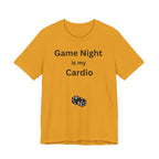 GAME NIGHT IS MY CARDIO