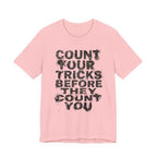 Count Your Tricks Before They Count You