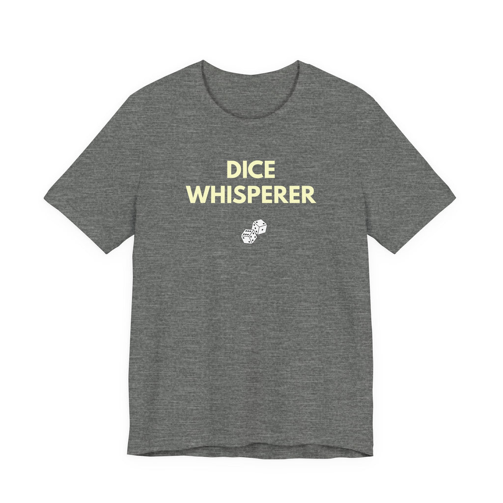 DICE WHISPERER