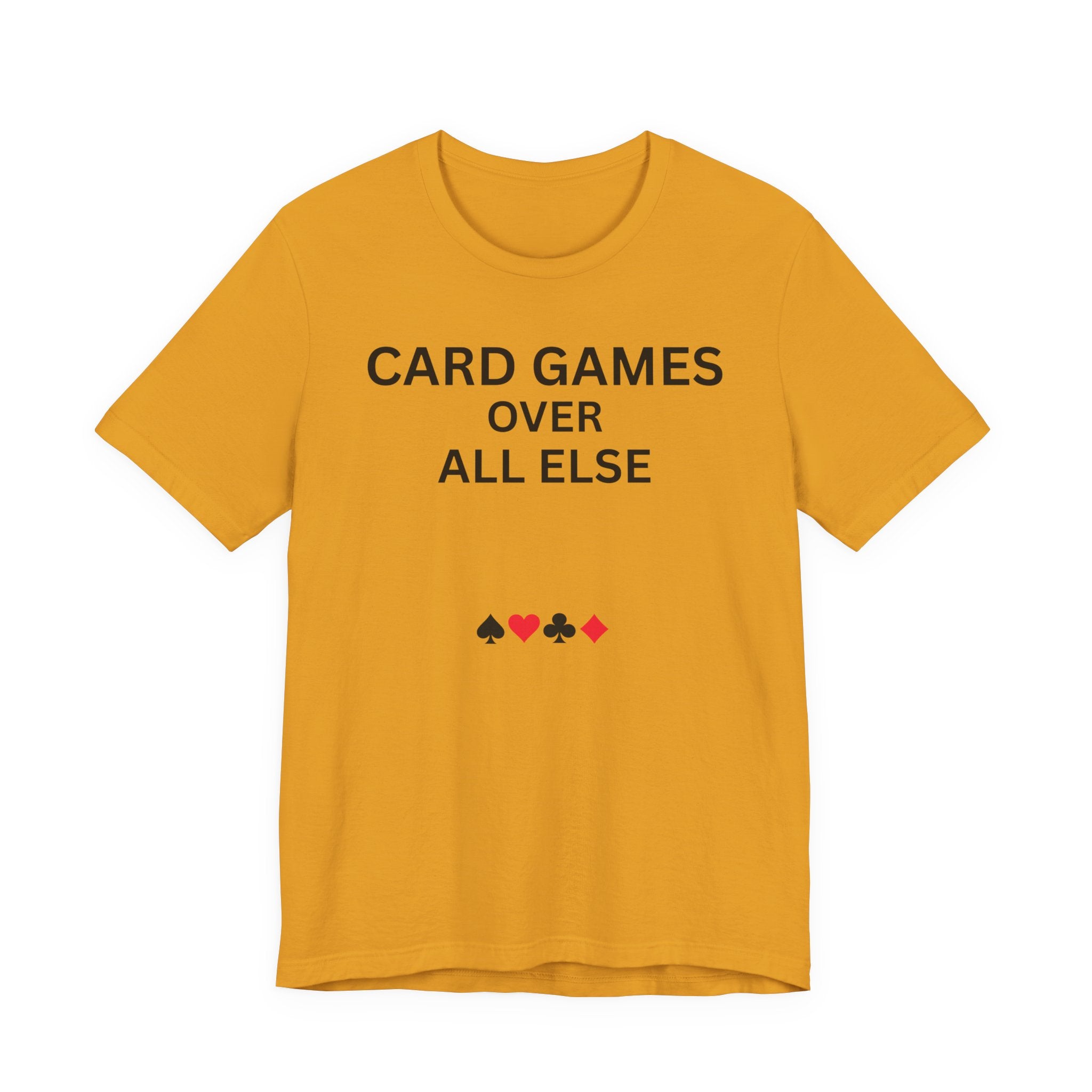 CARD GAMES OVER ALL ELSE