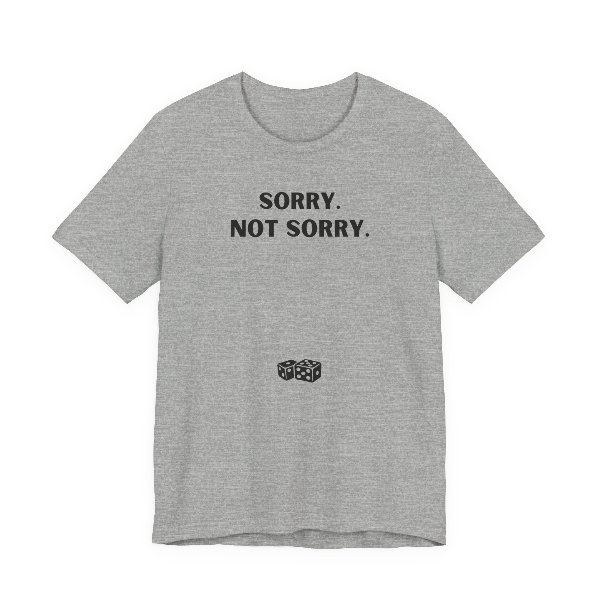 SORRY NOT SORRY