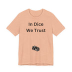 In Dice We Trust