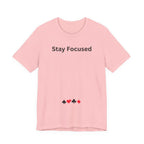 STAY FOCUSED