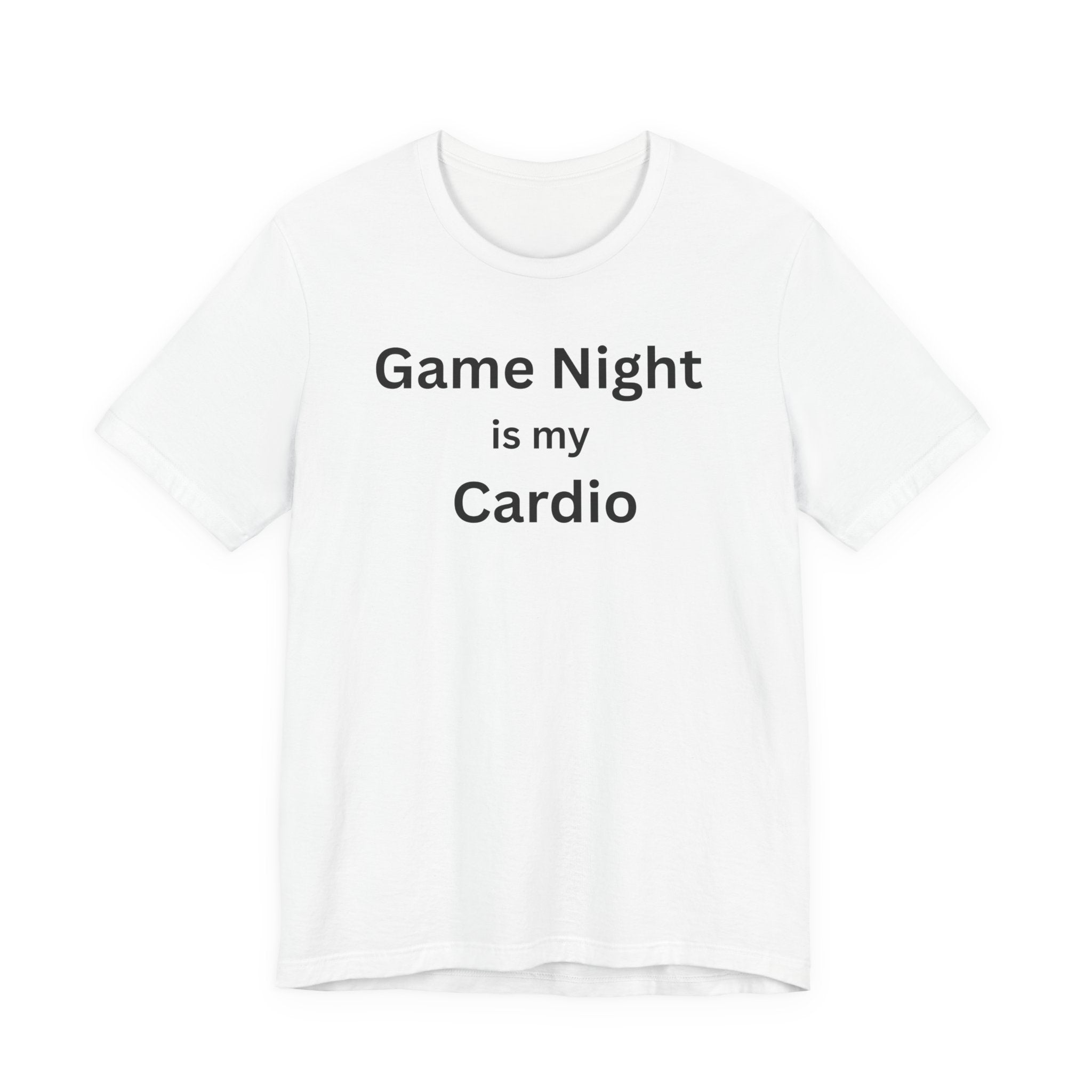GAME NIGHT IS MY CARDIO