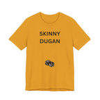 SKINNY DUGAN