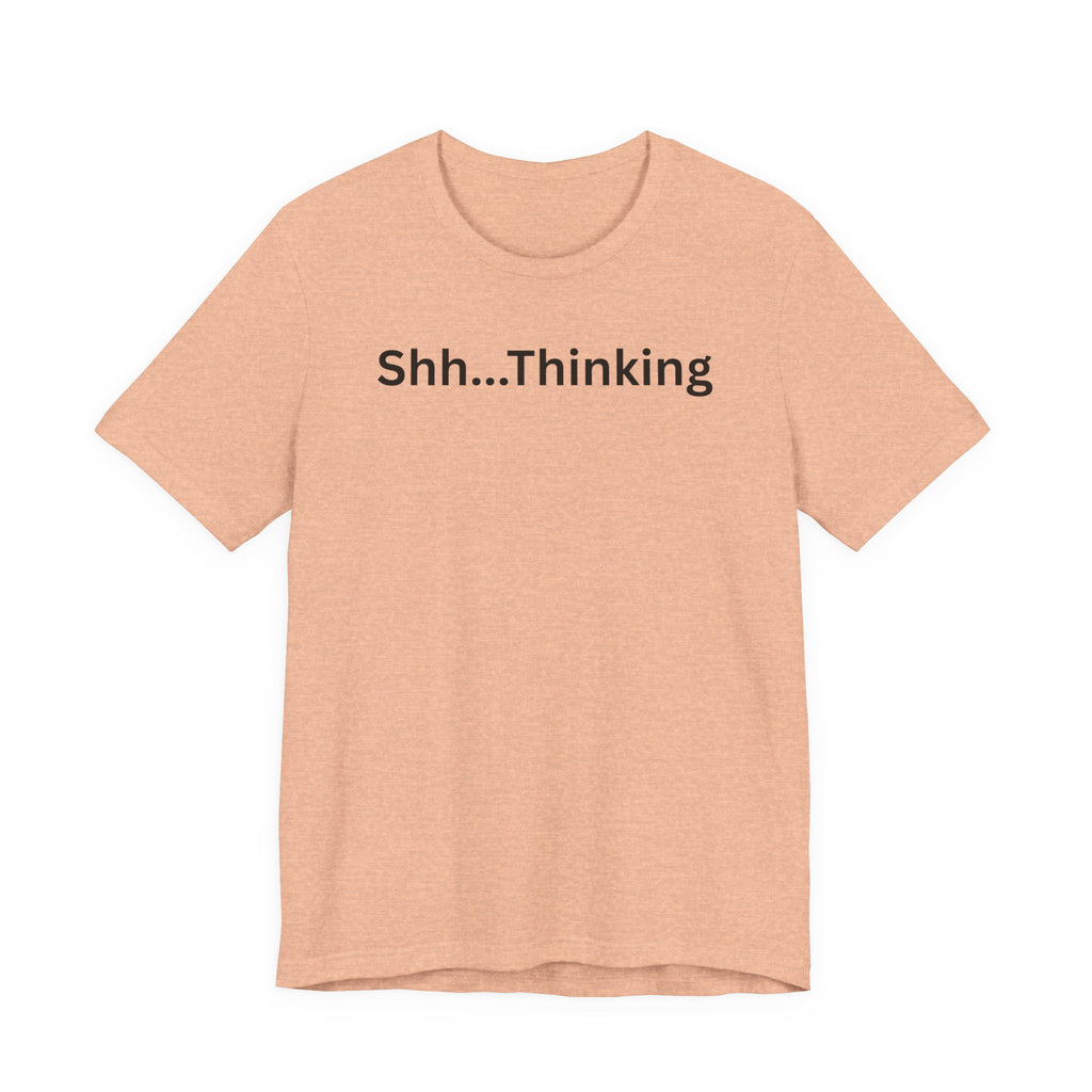 SHH THINKING