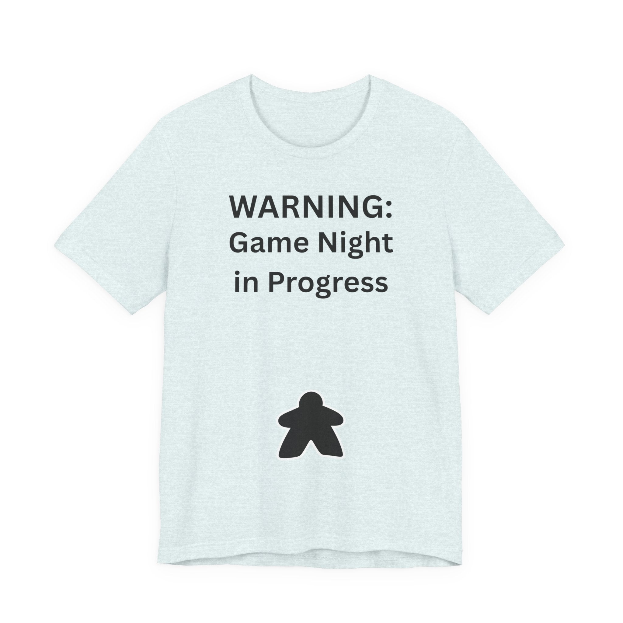 WARNING GAME NIGHT IN PROGRESS