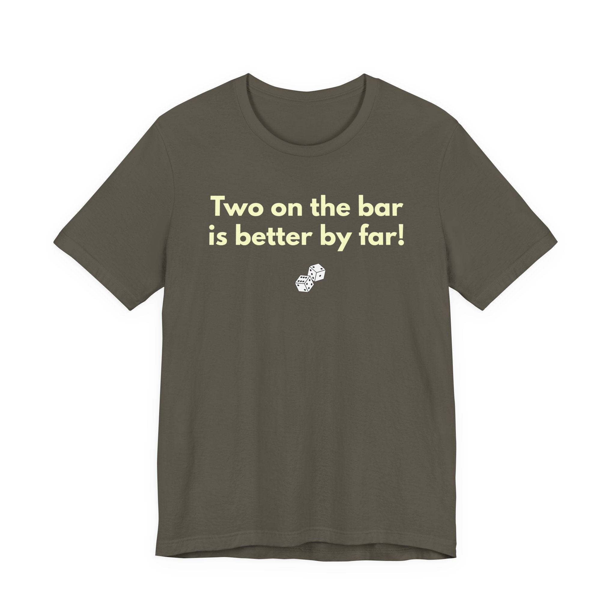 Two on the bar is better by far