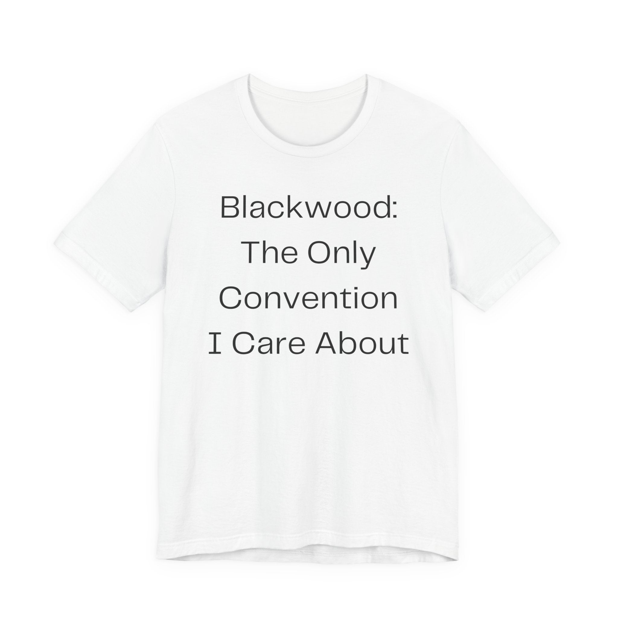 Blackwood: The Only Convention I Care About
