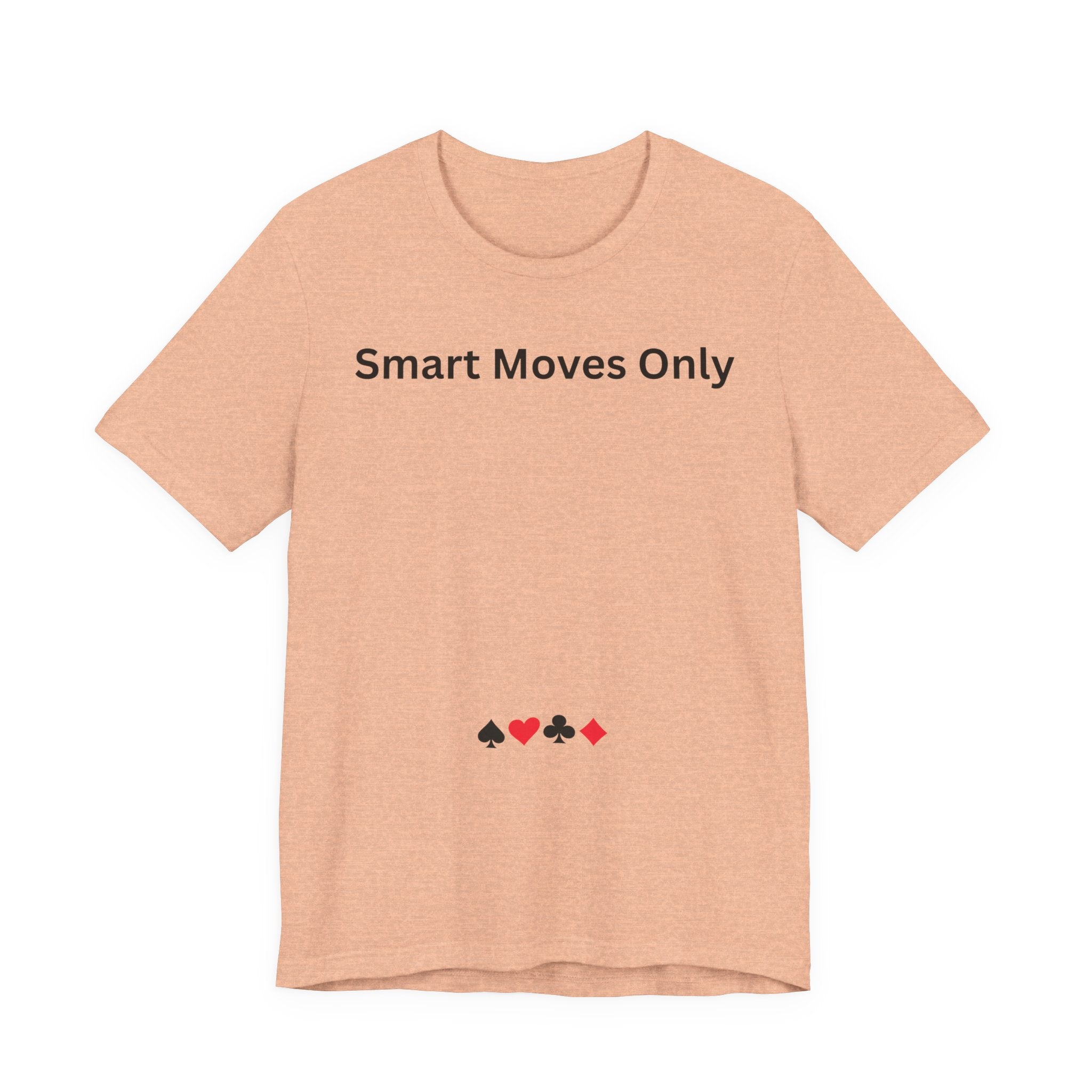 SMART MOVES ONLY