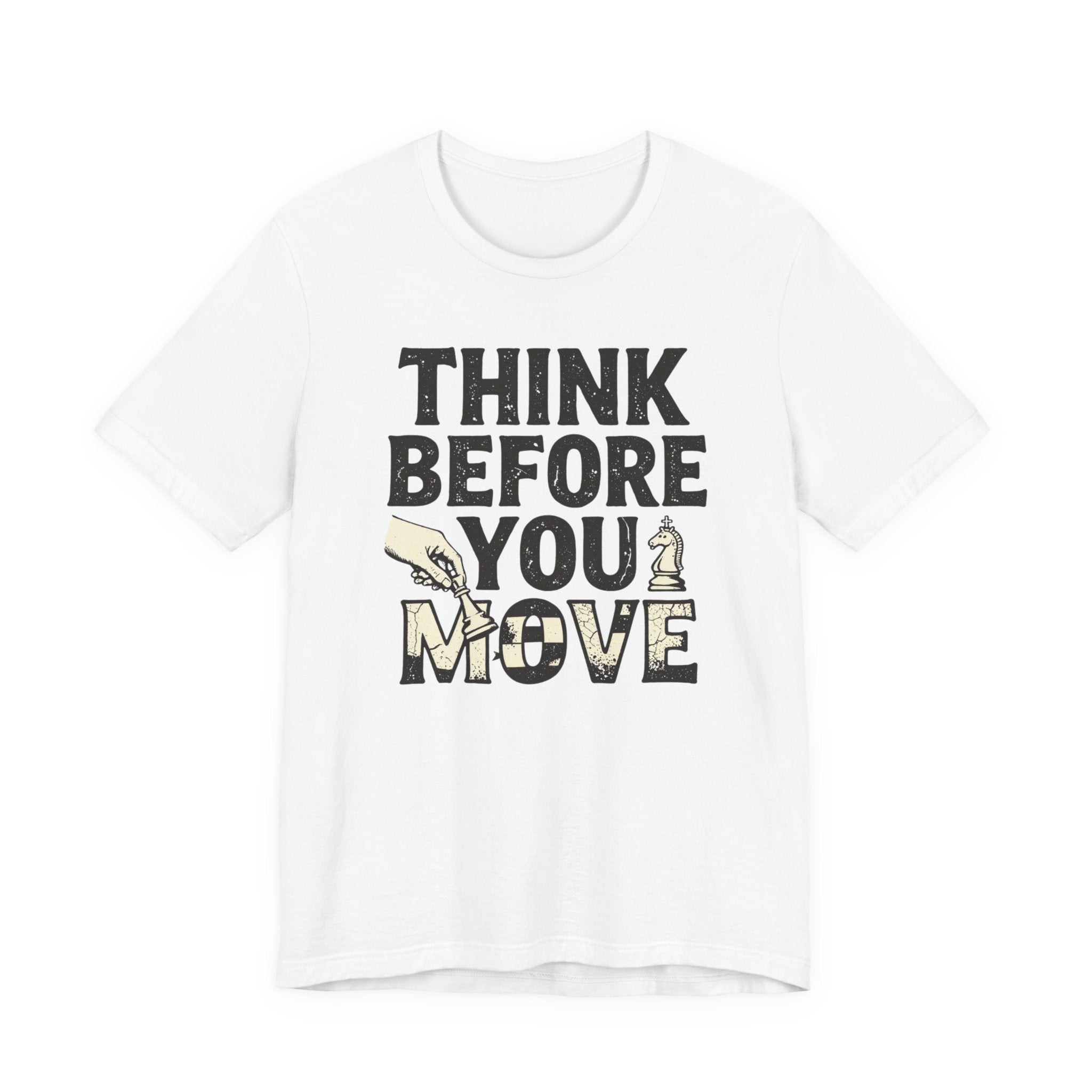 Think Before You Move