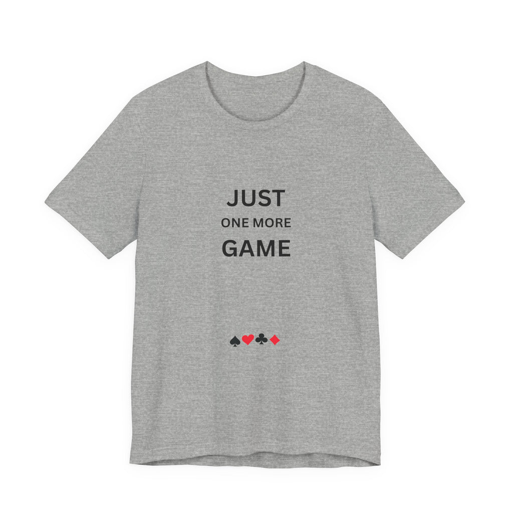 JUST ONE MORE GAME