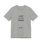 JUST ONE MORE GAME