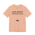 LATE NIGHT STRATEGY CLUB