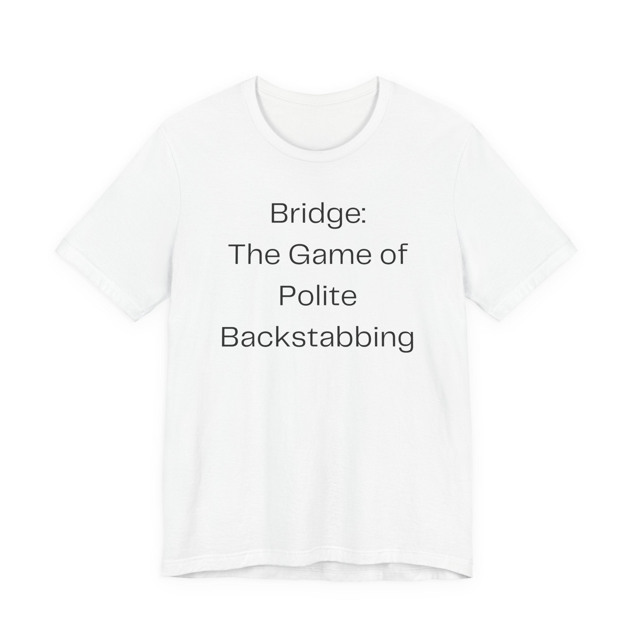 Bridge: The Game Of Polite Backstabbing