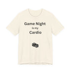 GAME NIGHT IS MY CARDIO