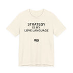 STRATEGY IS MY LOVE LANGUAGE