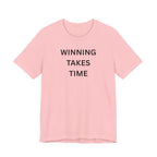 WINNING TAKES TIME