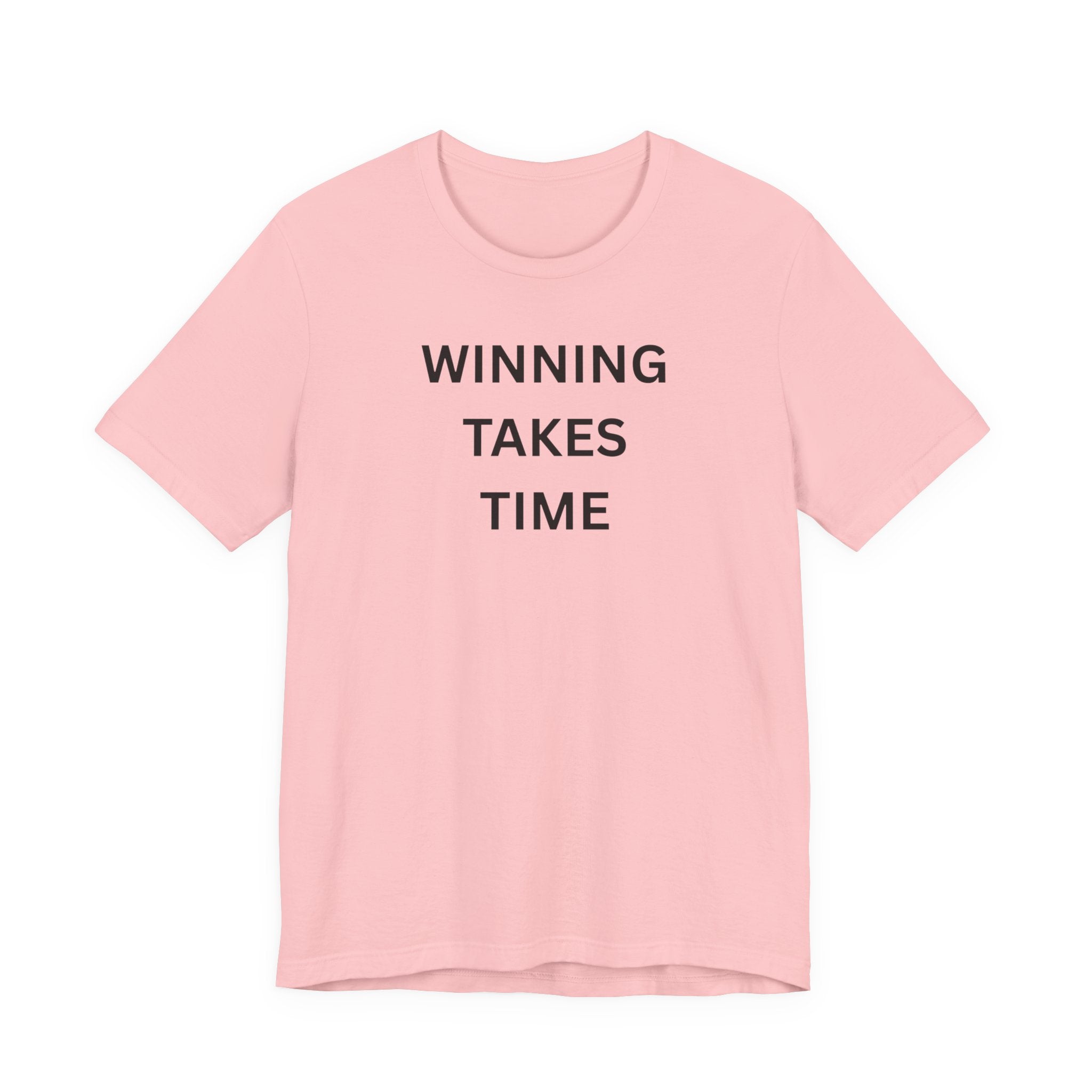 WINNING TAKES TIME
