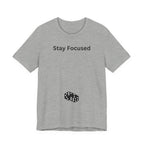 STAY FOCUSED