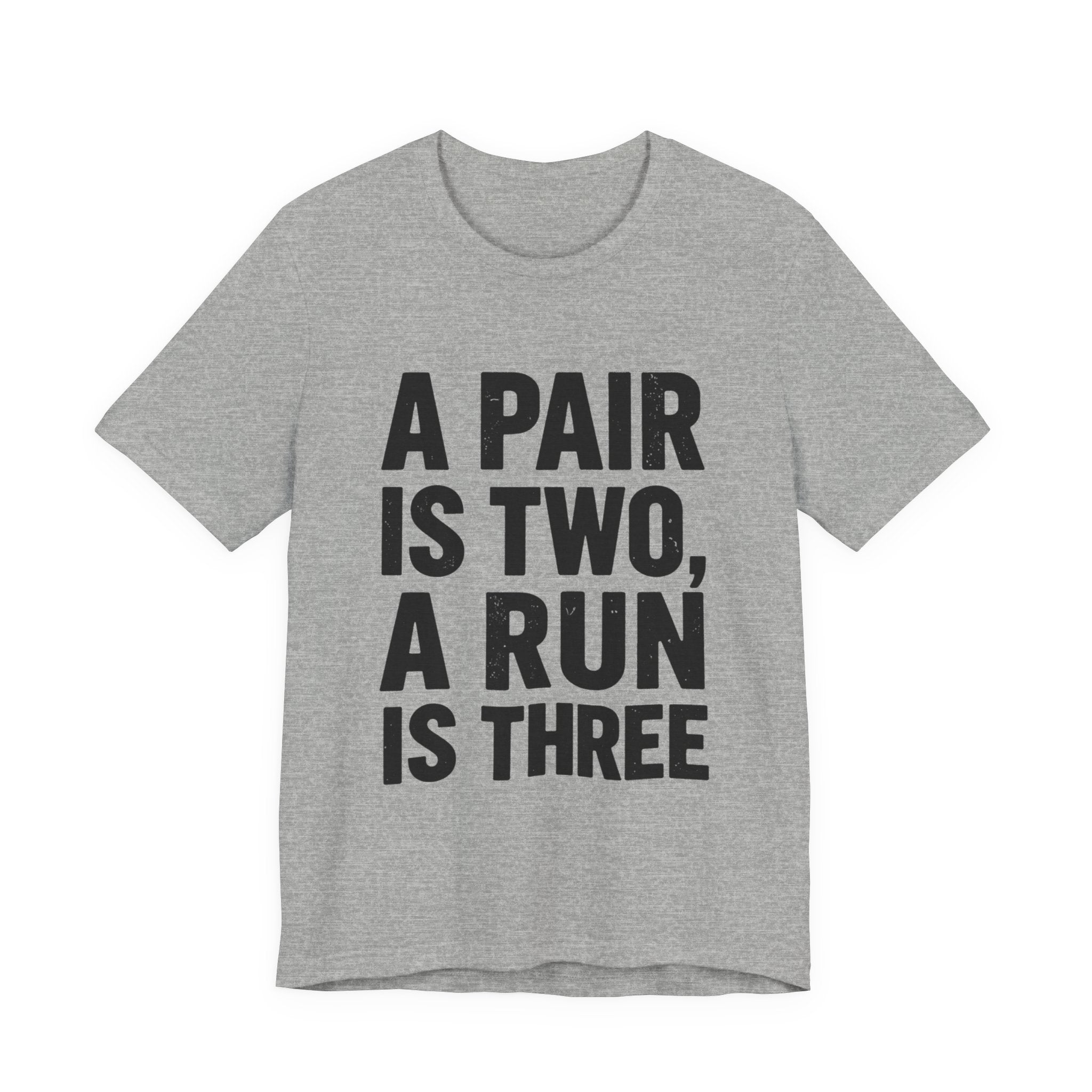 A Pair Is Two, A Run Is Three