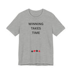 WINNING TAKES TIME