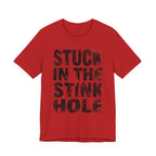 Stuck In The Stink Hole