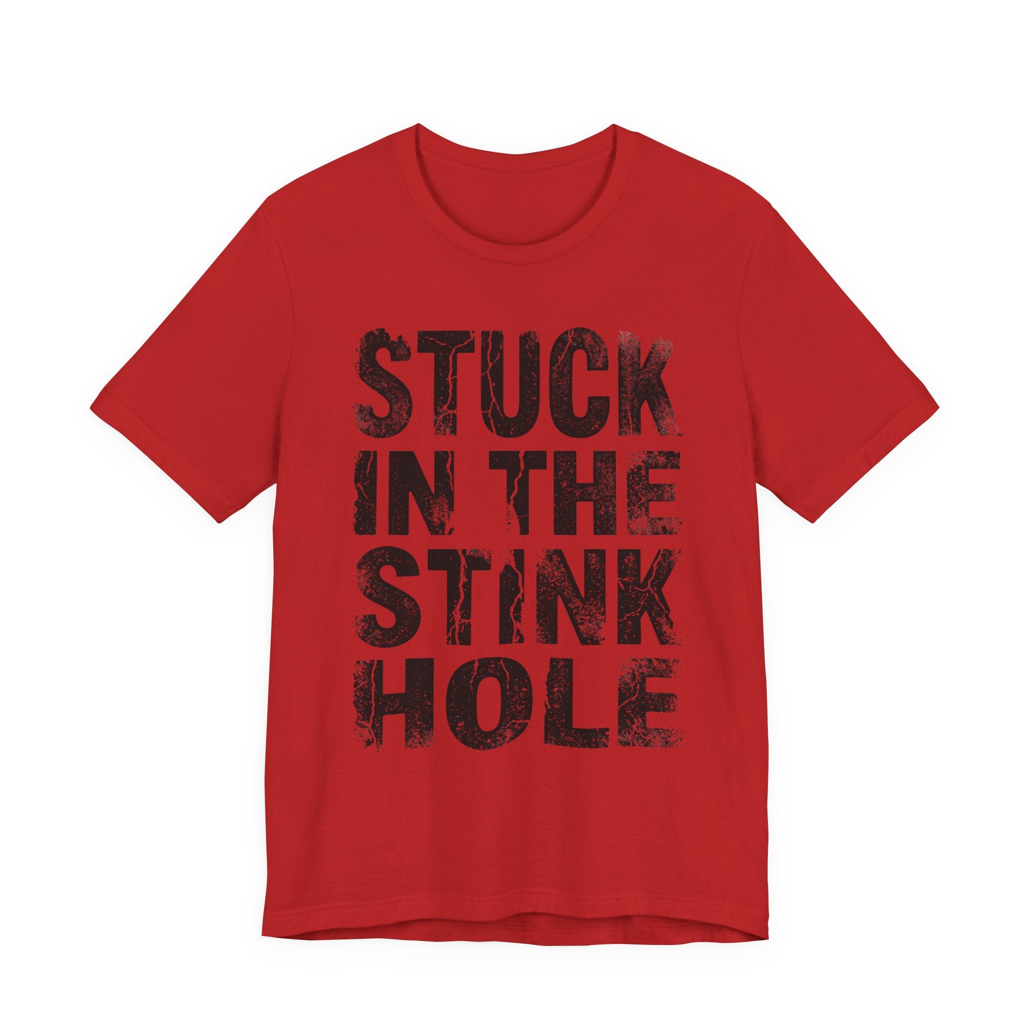 Stuck In The Stink Hole