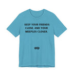 KEEP YOUR FRIENDS CLOSE AND YOUR MEEPLES CLOSER