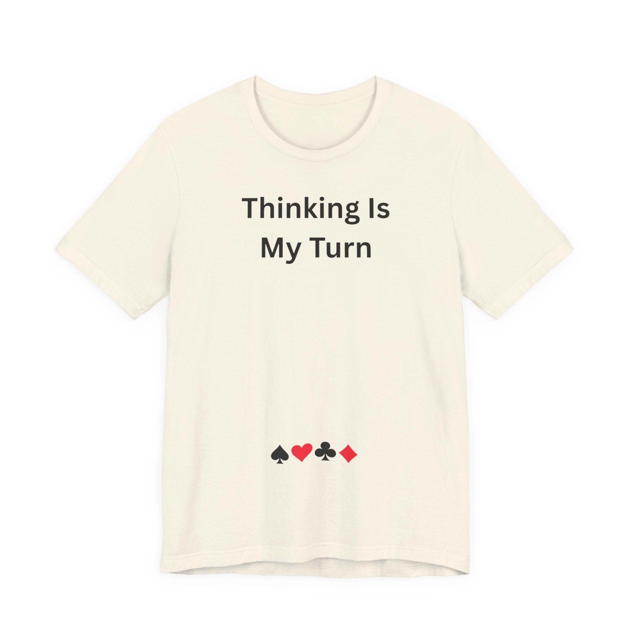 THINKING IS MY TURN