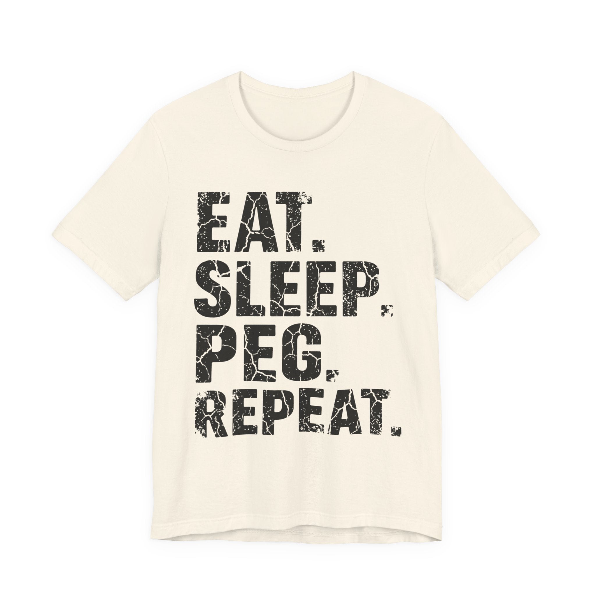 Eat. Sleep. Peg. Repeat.
