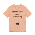 BOARD GAMES OVER EVERYTHING