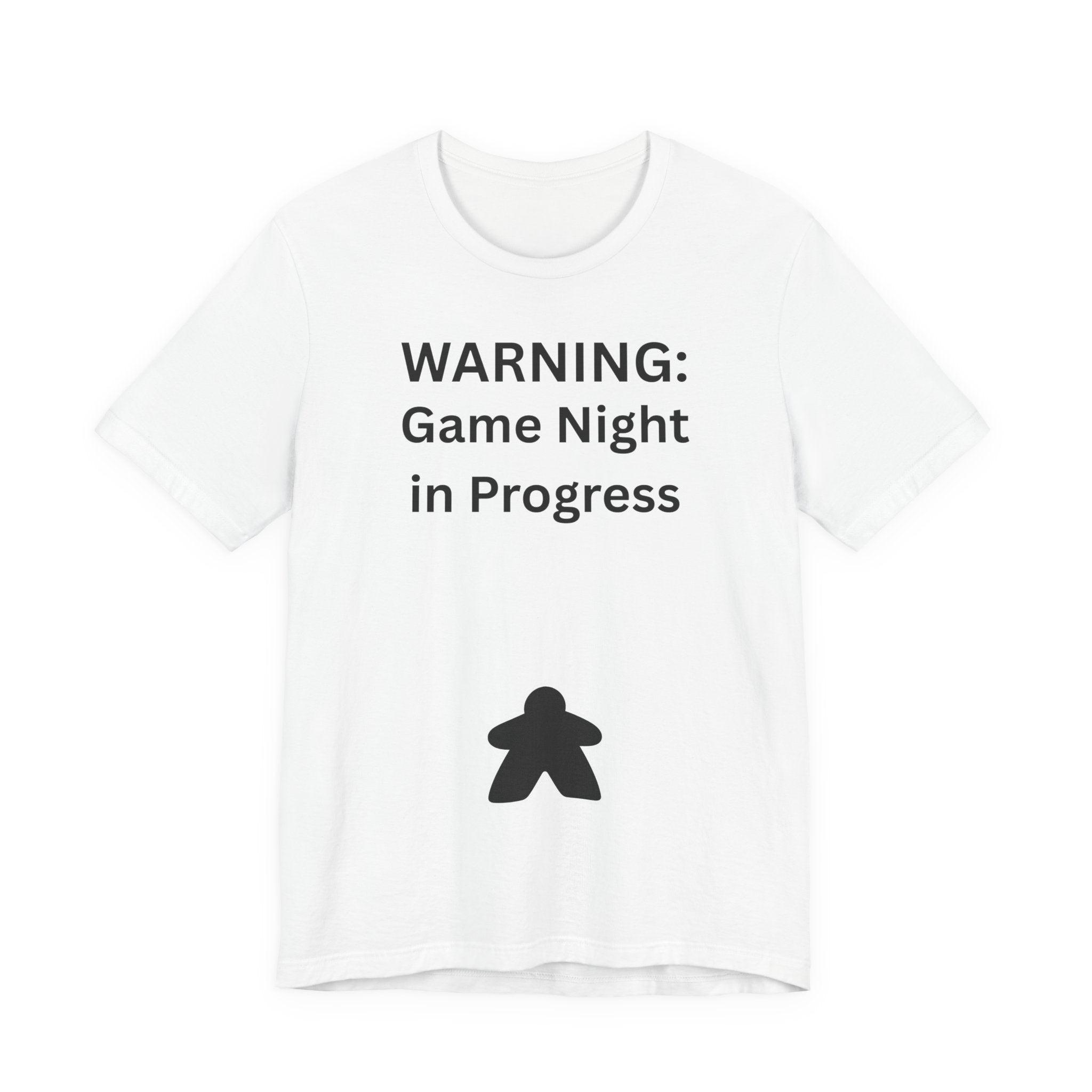 WARNING GAME NIGHT IN PROGRESS