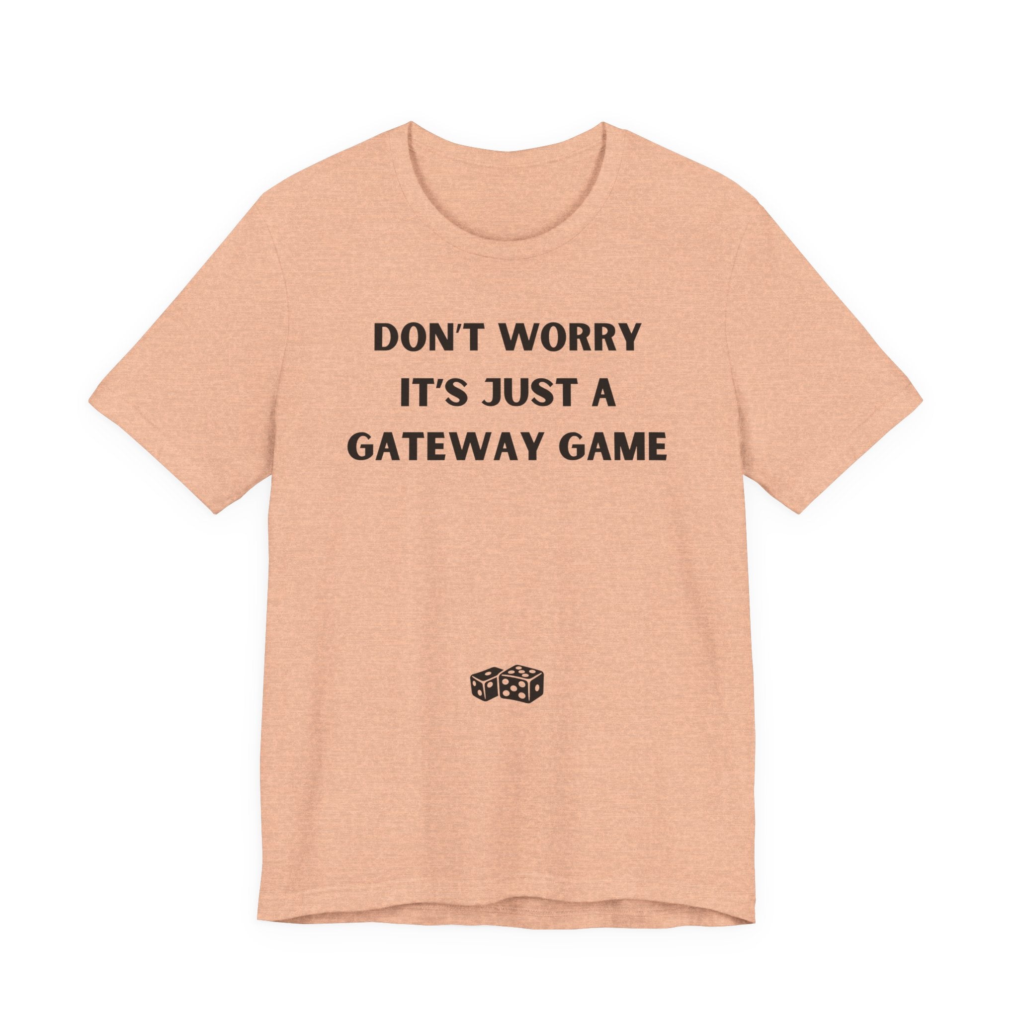 DON'T WORRY IT'S JUST A GATEWAY GAME