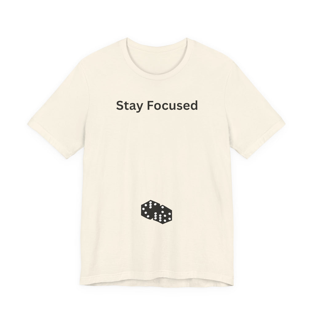 STAY FOCUSED