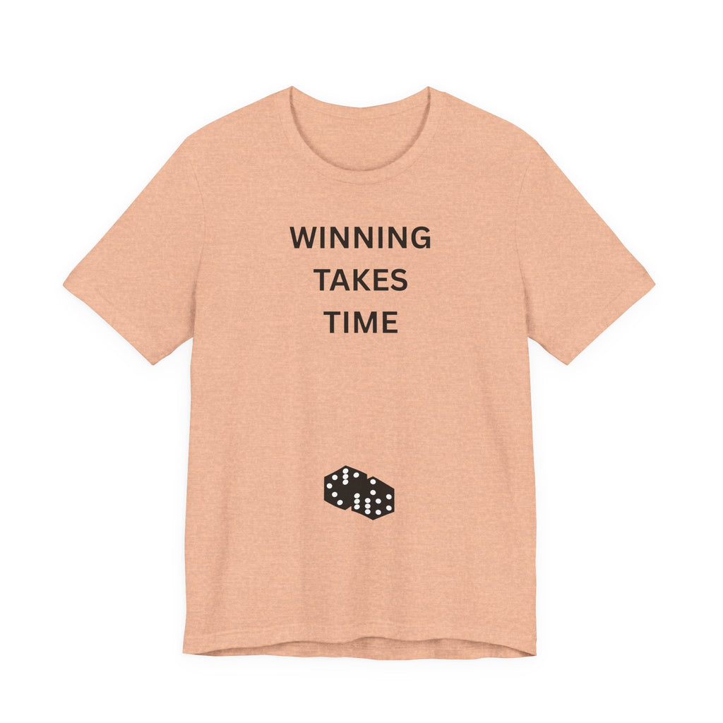 WINNING TAKES TIME